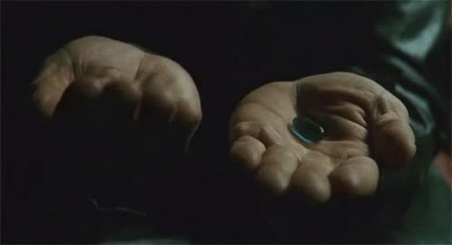 Image result for blue pill red pill gif