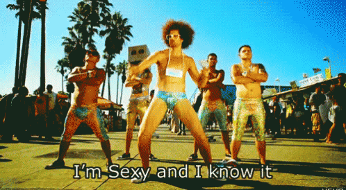 Resultado de imagen de I'm sexy and I know it gif