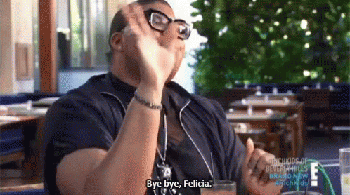 Bye Felicia Gif