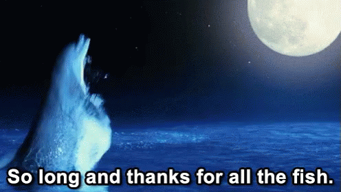 So Long And Thanks For All The Fish! - Hitchhiker's Guide To The Galaxy GIF ...