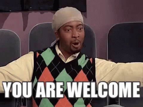 Resultado de imagen de you're welcome gif