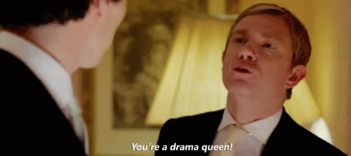 Youre A Drama Queen GIF  Dramatic DramaQueen YouAreADramaQueen  Discover  Share GIFs