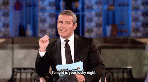 Tonight Is Your Lucky Night! - Andy Cohen GIF - Tonight Luckynight ...