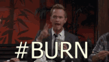 #burn GIF - Himym GIFs